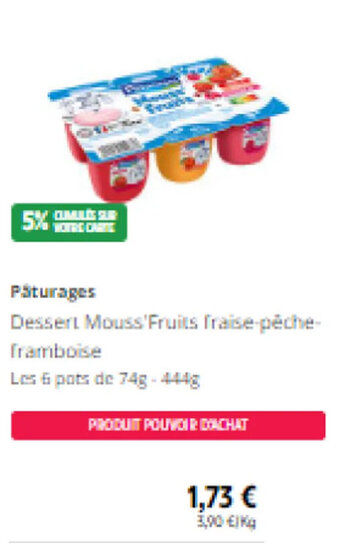 Intermarché Pâturages Dessert Mouss'Fruits fraise-pêche-framboise offre
