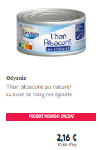 Intermarché Odyssée Thon albacore au naturel La boite de 140 g net égoutte offre