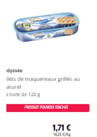 Intermarché odyssée illets de maquereaux grillés au aturel offre