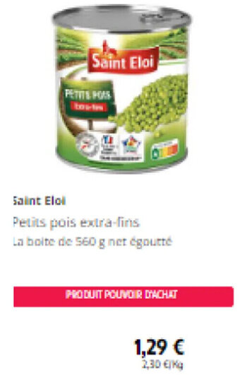 Intermarché Saint Eloi Petits pois extra-fins La boite de 560 g net égoutte offre