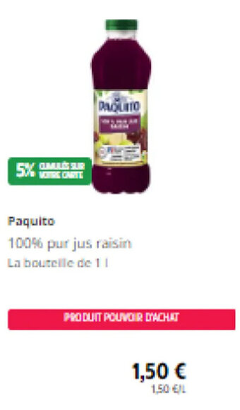 Intermarché Paquito 100% pur jus pamplemousse rose 100% purjus raisin sans pulpe offre