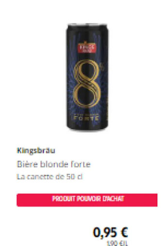Intermarché Kingsbräu Bière blonde forte offre