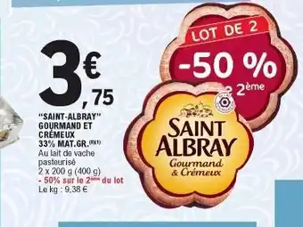 E.Leclerc "Saint-albray" gourmand et crémeux offre