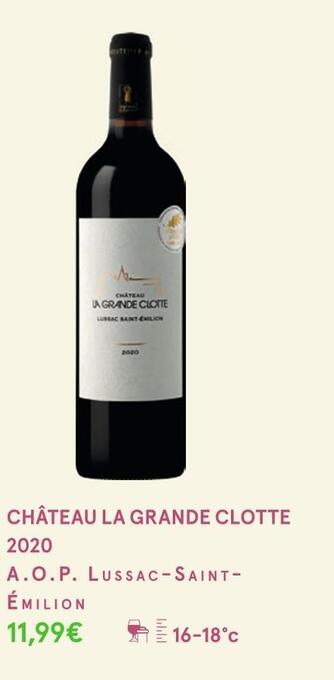 Monoprix Château la grande clotte château la grande clotte 2020 offre