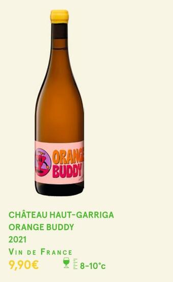 Monoprix Château haut-garriga château haut-garriga orange buddy 2021 offre