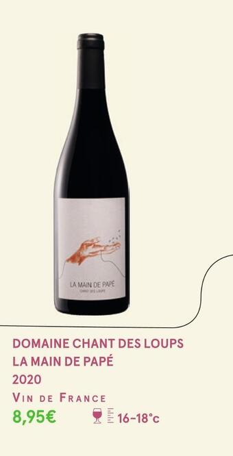 Domaine chant des loups la main de papé 2020