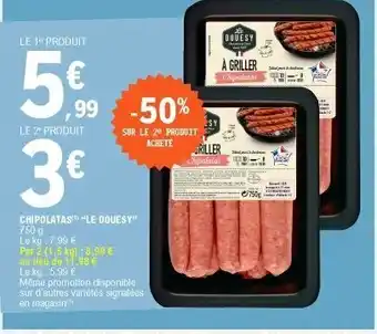E.Leclerc Chipolatas "le douesy" offre