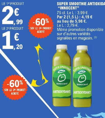 E.Leclerc SUPER SMOOTHIE ANTIOXIDANT(¹) "INNOCENT" offre