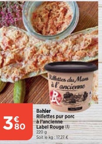 Bi1 Bahier Rillettes pur porc à l'ancienne offre