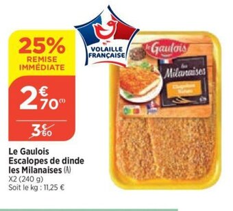 Bi1 Le Gaulois Escalopes de dinde offre