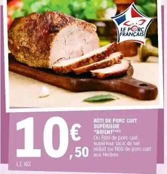 E.Leclerc Rôti de porc cuit supérieur offre