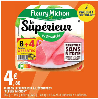 E.Leclerc JAMBON LE SUPÉRIEUR À L'ÉTOUFFÉE(6) "FLEURY MICHON" offre