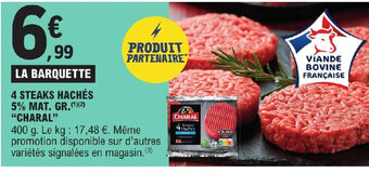 E.Leclerc 4 STEAKS HACHÉS 5% MAT. GR.(1)(2) "CHARAL" offre