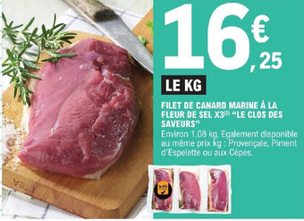 E.Leclerc FILET DE CANARD MARINE À LA FLEUR DE SEL X3(³) "LE CLOS DES SAVEURS" offre