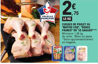 E.Leclerc CUISSES DE POULET X6 "MAÎTRE COQ", "DOUCE FRANCE" OU "LE GAULOIS" offre