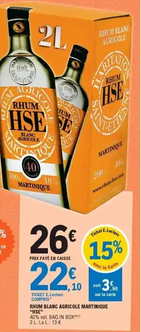 E.Leclerc Rhum Blanc Agricole Martinique offre