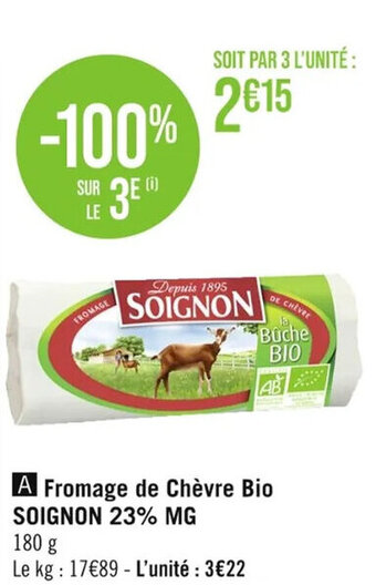 Casino Supermarchés Fromage de Chèvre Bio SOIGNON 23% MG offre