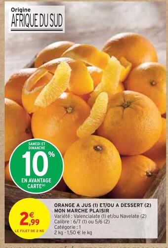 Intermarché Mon marche plaisir orange a jus et/ou a dessert offre