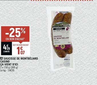 Petit Casino Casino ça vient d’ici saucisse de montbéliard offre