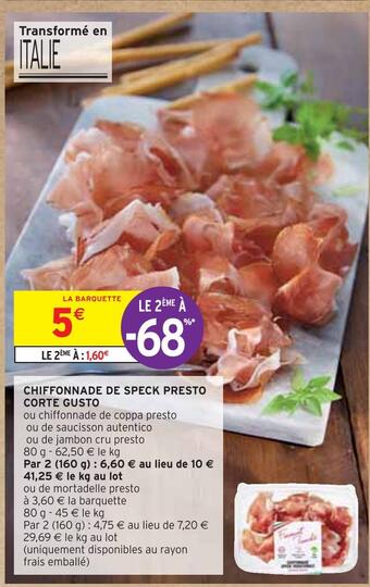 Intermarché Chiffonnade de speck presto corte gusto offre