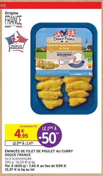 Intermarché Douce france émincés de filet de poulet au curry offre