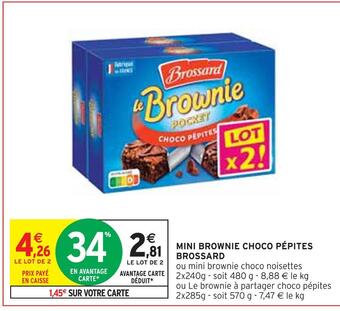 Intermarché Brossard mini brownie choco pépites offre