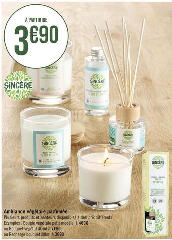 Sincère ambiance végétale parfumée