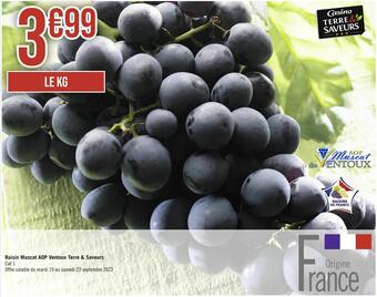 Casino Supermarchés Terre & saveurs raisin muscat aop ventoux offre