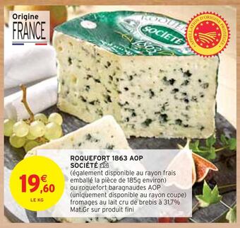 Intermarché Société roquefort 1863 aop offre