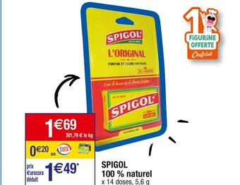 Cora x Carrefour Spigol spigol 100 % naturel offre