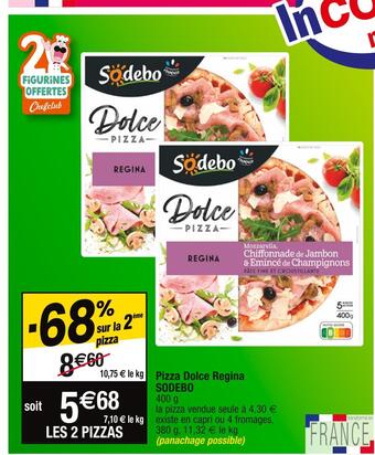 Cora x Carrefour Sodebo pizza dolce regina offre