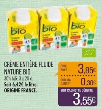 Match CRÈME ENTIÈRE FLUIDE NATURE BIO offre