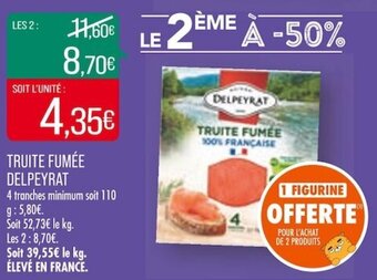 Match TRUITE FUMÉE DELPEYRAT offre