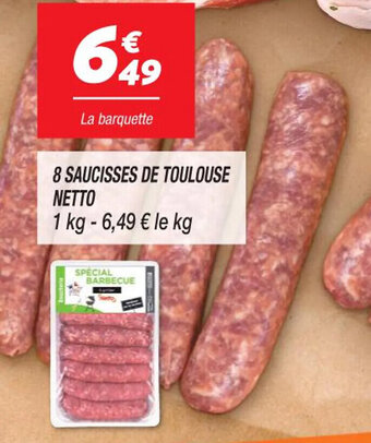 Netto 8 SAUCISSES DE TOULOUSE NETTO offre