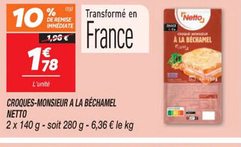 Netto CROQUES-MONSIEUR A LA BÉCHAMEL NETTO offre