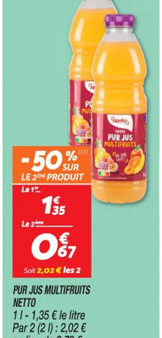 Netto PUR JUS MULTIFRUITS NETTO offre
