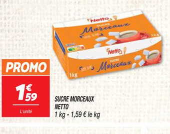 Netto SUCRE MORCEAUX NETTO offre