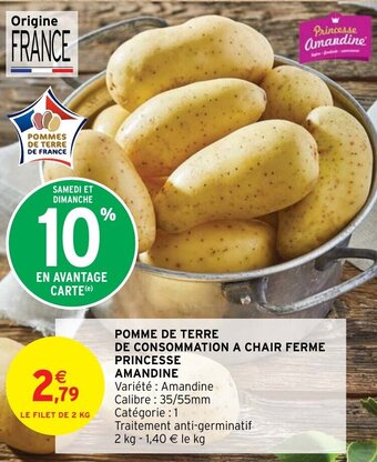 Intermarché Express POMMES DE CONSOMMATION A CHAIR FERME PRINCESSE AMANDINE offre