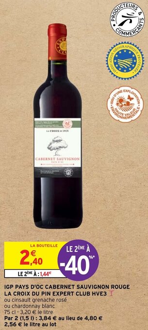 Intermarché Express IGP PAYS D'OC CABERNET SAUVIGNON ROUGE LA CROIX DU PIN EXPERT CLUB HVE3 offre