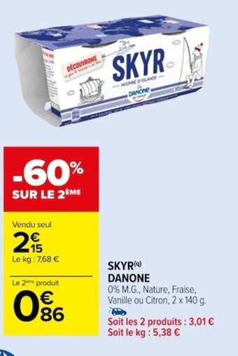 Carrefour Market SKYR(9) DANONE offre