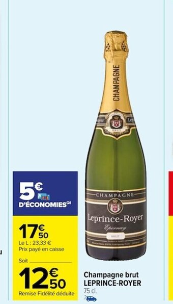 Carrefour Market Champagne brut LEPRINCE-ROYER offre