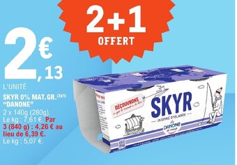 E.Leclerc SKYR 0% MAT.GR.(3)(1) "DANONE" offre