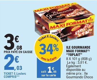 E.Leclerc ILE GOURMANDE MAXI FORMAT(¹) "YOPLAIT" offre