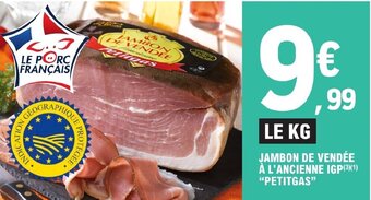 E.Leclerc JAMBON DE VENDÉE À L'ANCIENNE IGP(³)(1) "PETITGAS" offre