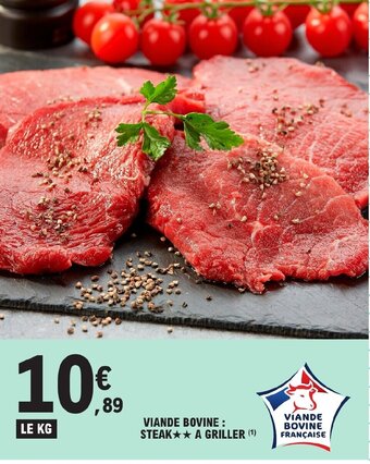E.Leclerc VIANDE BOVINE: STEAK★★ A GRILLER (¹) offre
