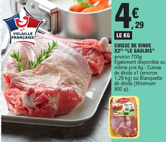 CUISSE DE DINDE X2(Âč) "LE GAULOIS"