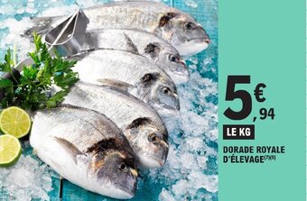 E.Leclerc DORADE ROYALE D'ÉLEVAGE(7)(⁹) offre