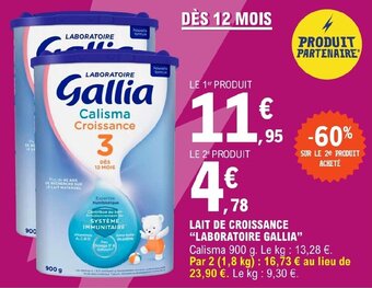 E.Leclerc LAIT DE CROISSANCE "LABORATOIRE GALLIA" offre