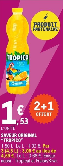 E.Leclerc SAVEUR ORIGINAL "TROPICO" offre