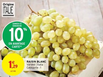 Intermarché RAISIN BLANC offre